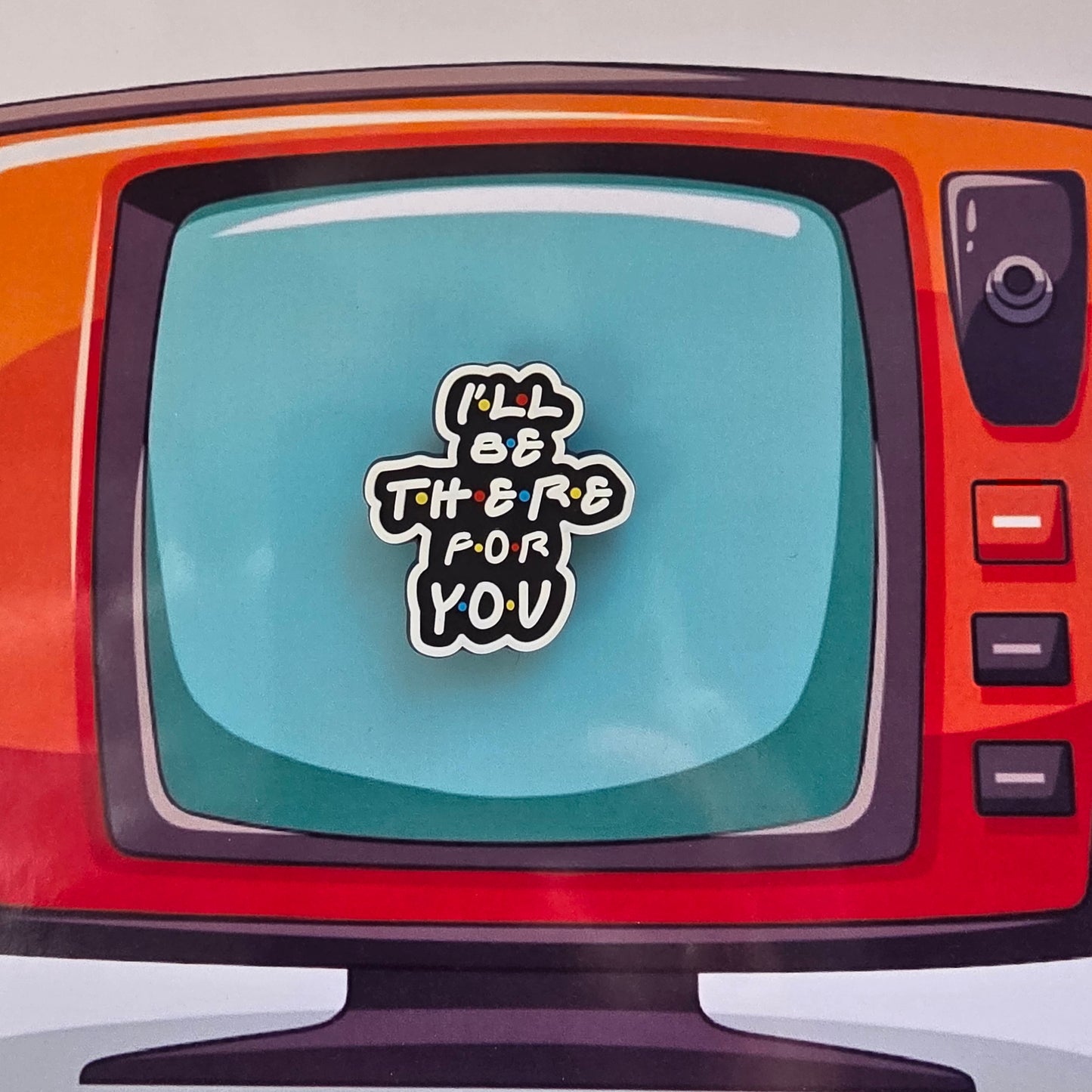 I'll be there for you croc charm