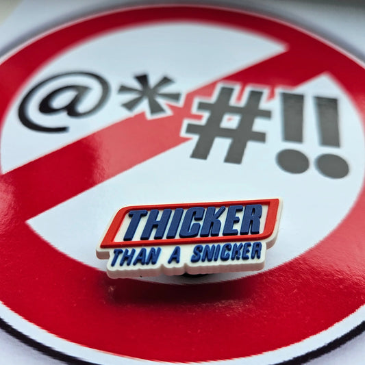 Thicker Than A Snicker Croc Charm