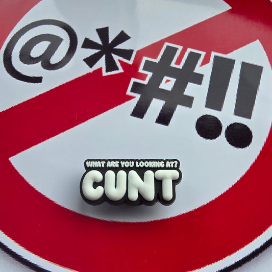 What You Looking At Cunt Croc Charm